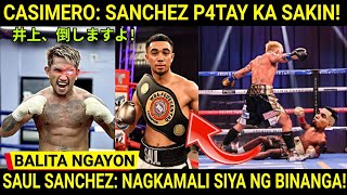 BREAKING Casimero quotSURRENDERquot Ang Plano Kay Saul Sanchez  KNOCKOUT win By CASIMERO [upl. by Amikahs]