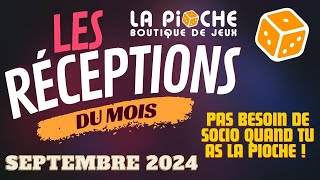 Les Réceptions du mois La Pioche  Septembre 2024 [upl. by Shalne]