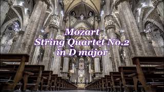 モーツァルト：弦楽四重奏曲第2番ニ長調 K155 Mozart：String Quartet No2 in D major [upl. by Girardi986]