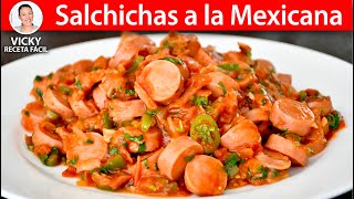 SALCHICHAS A LA MEXICANA  Vicky Receta Facil [upl. by Maureen]