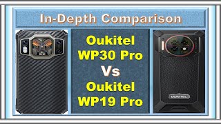 Oukitel WP19 Pro Vs Oukitel WP30 Pro Rugged Smartphone Showdown [upl. by Jacquelyn750]