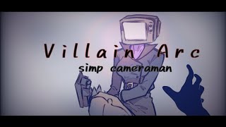 Simp Cameraman  Villain Arc  Skibidi Toilet Animation [upl. by Anilorac]