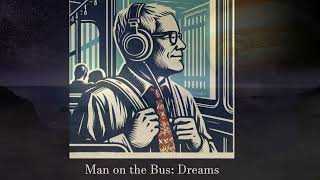 Man on the Bus Episode Three Jungian dream interpretation [upl. by Servetnick986]