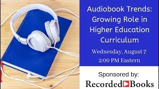 Audiobook Trends Growing Role in Higher Education Curriculum [upl. by Annahc]