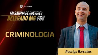 Criminologia  Maratona de Questões Delegado MG FGV [upl. by Alakim290]