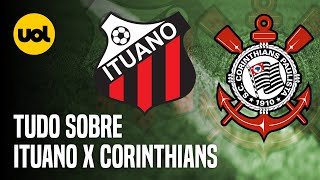 ITUANO X CORINTHIANS ONDE ASSISTIR AO VIVO HORÁRIO E ESCALAÇÕES PELA 2ª RODADA DO PAULISTÃO [upl. by Chaiken]