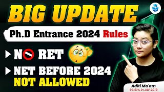 Big Update 😱 PhD New Rule  RET amp NET Score for PhD Entrance Exam 2024  Aditi Mam [upl. by Huldah768]