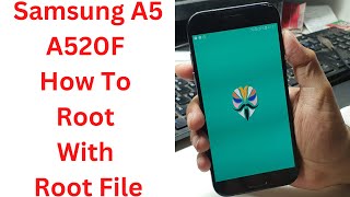 Samsung A5 A520F How To Root With Root File  samsung a520f u16 root  samsung a520f 80 root [upl. by Scrope]