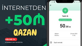 İNTERNETDEN 50₼ PUL QAZAN  İnternetden pul qazanmaq [upl. by Sausa]