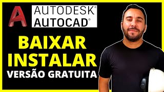 Como BAIXAR INSTALAR e ATIVAR o AUTOCAD GRATUITAMENTE [upl. by Frederik4]