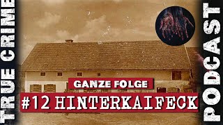 Folge 12  Hinterkaifeck ein blutiges Mysterium [upl. by Celio]