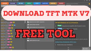 تحميل Download TFT MTK Module ver 7 pro tool windows [upl. by Nniroc96]