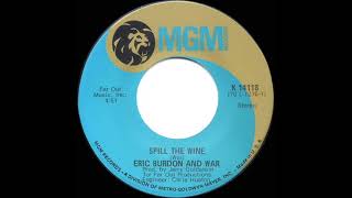 1970 HITS ARCHIVE Spill The Wine  Eric Burdon amp War a 1 recordfulllength mono 45 version [upl. by Byrd]