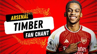 Jurriën Timber Arsenal Chant lyrics  Timber [upl. by Isyed]