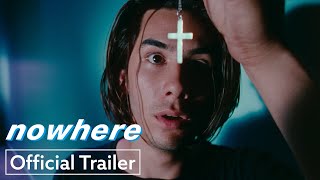 Nowhere  Official Trailer UHD  Strand Releasing [upl. by Manley]