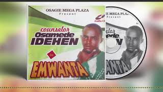 Counselor Osamede Idehen in Emwanta  Benin Music Mix Full Album [upl. by Didier]