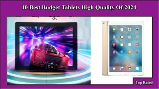 ✅ 10 Best Budget Tablets High Quality Of 2024 [upl. by Navonod]