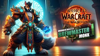 World of Warcraft  The War Within  Brewmaster Monk [upl. by Vaientina317]