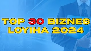 Top 30 ta eng zoʻr biznes rejalar albatta koʻring [upl. by Alracal540]