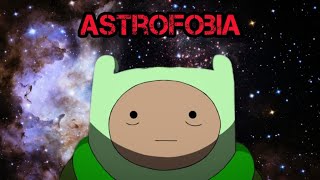 CREEEPYPASTA DE HORA DE AVENTURA  ASTROFOBIA [upl. by Kire193]