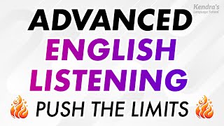 ADVANCED ENGLISH LISTENING PRACTICE Push the Limits Proficient Level [upl. by Aurelio]