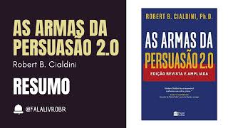 AS ARMAS DA PERSUASÃO 20  ROBERT CIALDINI  RESUMO Audiobook [upl. by Zacharia]