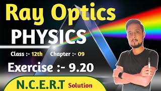 🔴 Physics exercise 920 class 12  old ncert   exercise 919 physics  new ncert   ray optics [upl. by Adnulahs532]