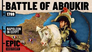 Napoleon in Egypt Battle of Aboukir 1799 [upl. by Drofnelg]