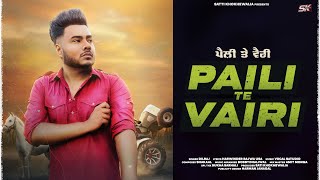 Dil raj  Paili Te Vairi  Harwinder Bajwa  Vocal Studio  SK Production  Latest Punjabi Song 2023 [upl. by Goldshell]