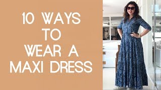 10 ways to wear a maxi dress How To style Maxi Dress [upl. by Dickman403]