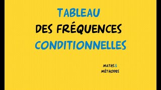 Tableau des fréquences conditionnelles [upl. by Truelove208]