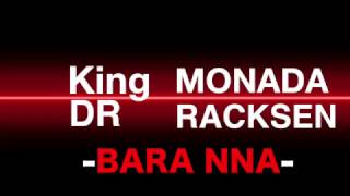 King Monada amp Dr Racksen Bara Nna [upl. by Enahpets]