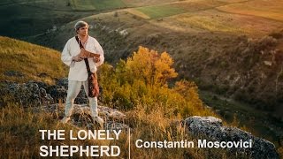 Constantin Moscovici The Lonely Shepherd [upl. by Heidi]