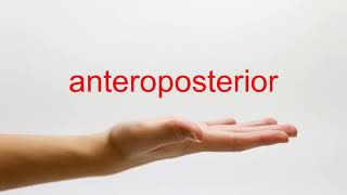 How to Pronounce anteroposterior  American English [upl. by Paehpos]