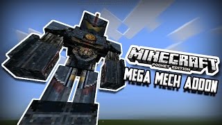 016  10 MCPE Addon Showcase  MEGA MECH Pocket Edition [upl. by Kciremed911]