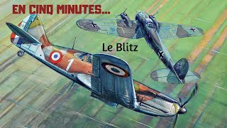 EN CINQ MINUTES Le Blitz [upl. by Lilac223]