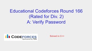 Verify Password  Educational Codeforces Round 166 Rated for Div 2 Problem A Solution [upl. by Koressa365]