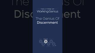 6 Types of Working Genius 3 Discernment  Patrick Lencioni [upl. by Rastus]