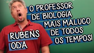 O professor de Biologia mais maluco de todos os tempos  Rubens Oda  Descomplica [upl. by Sinnaiy]