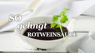 So gelingt Rotweinsauce [upl. by Ford]