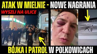 Bójka w Polkowicach i Patrol Obywatelski  Atak w Mielnie  Nowe Nagrania [upl. by Aicitel]