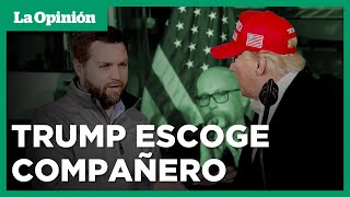 Trump anuncia a JD Vance como su candidato a vicepresidente  La Opinión [upl. by Nhepets]