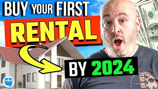 How to Buy Your First Rental by The END of 2023 StepbyStep [upl. by Baldridge]