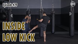 Inside Low Kicks  Episode 79 [upl. by Zrike985]