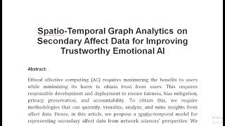 Spatio Temporal Graph Analytics on Secondary Affect Data for Improving Trustworthy Emotional AI [upl. by Alyakcim]