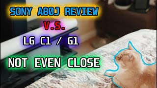 Sony A80J Review LG C1 LG G1 vs Sony A80J Showdown  Its Not Even Close [upl. by Nitnilc701]