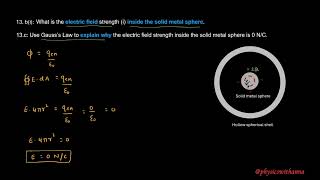 Grade 12 E Q 13a Electric field of conducting shell and solid metal sphere gaussian gausslaw [upl. by Baecher42]