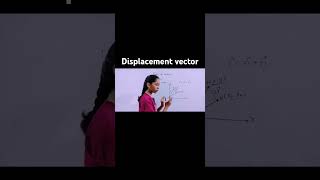 displacement vectorclass11th physics clasa11th displacementvector ytshorts [upl. by Nosiaj]