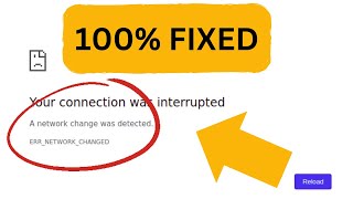 ERRNETWORKCHANGED  Your connection was interrupted  A network change was detected [upl. by Sybilla268]