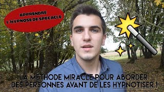 Une technique INFAILLIBLE pour aborder une personne avant de lhypnotiser [upl. by Dnaleel]